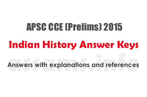 APSC 2015 Indian History Answer Keys